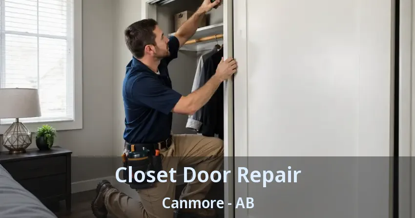 Closet Door Repair Canmore - AB