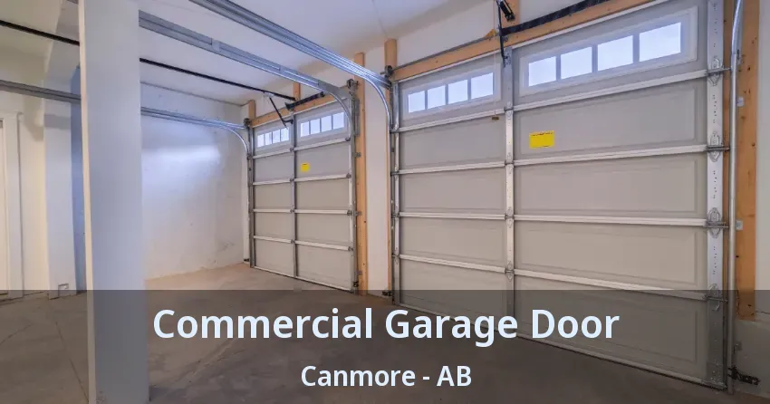 Commercial Garage Door Canmore - AB