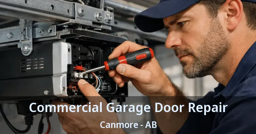 Commercial Garage Door Repair Canmore - AB