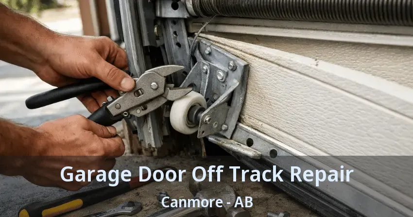 Garage Door Off Track Repair Canmore - AB
