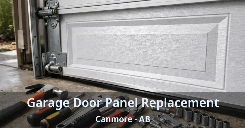 Garage Door Panel Replacement Canmore - AB