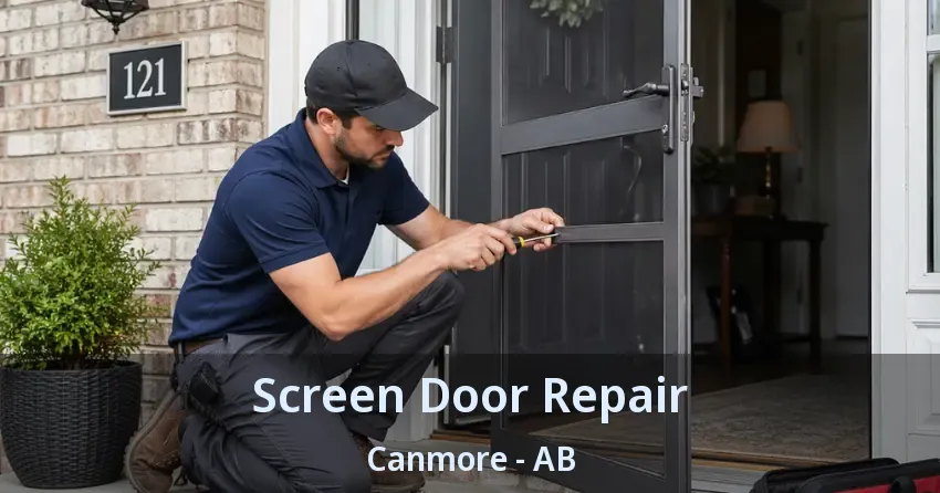 Screen Door Repair Canmore - AB