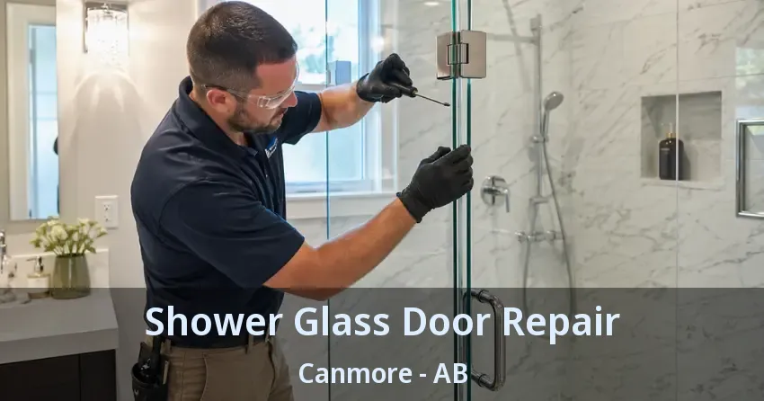 Shower Glass Door Repair Canmore - AB